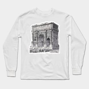 Art drawing of a Roman triumphal arch in Italian lands Long Sleeve T-Shirt